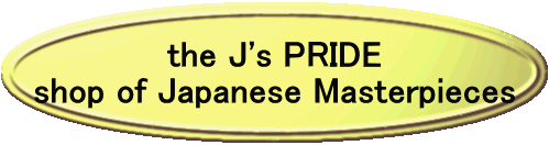 the J's PRIDE shop of Japanese Masterpieces